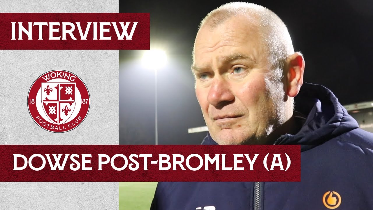 Bromley 1-0 Woking | Dowse Interview