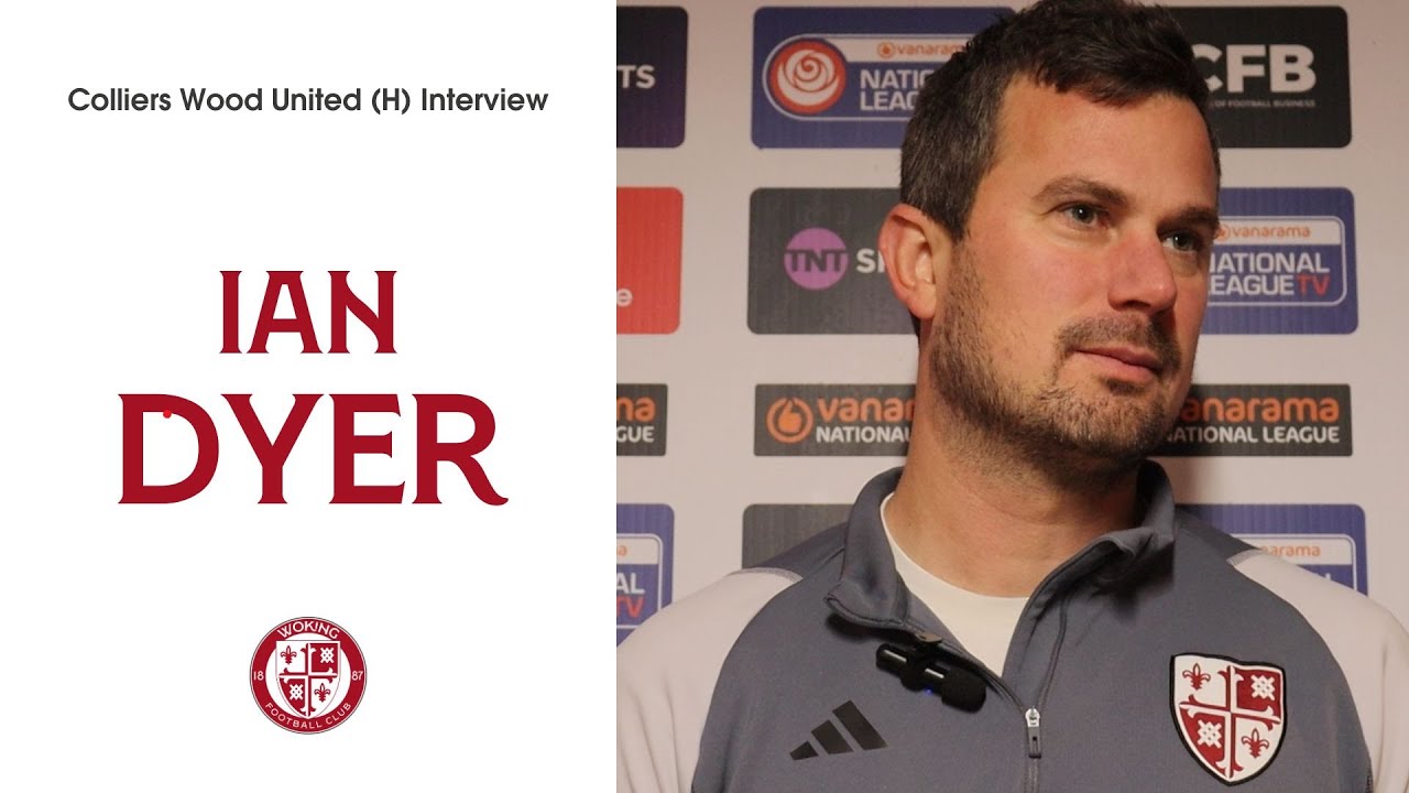 Woking 3-2 Colliers Wood United | Ian Dyer Interview