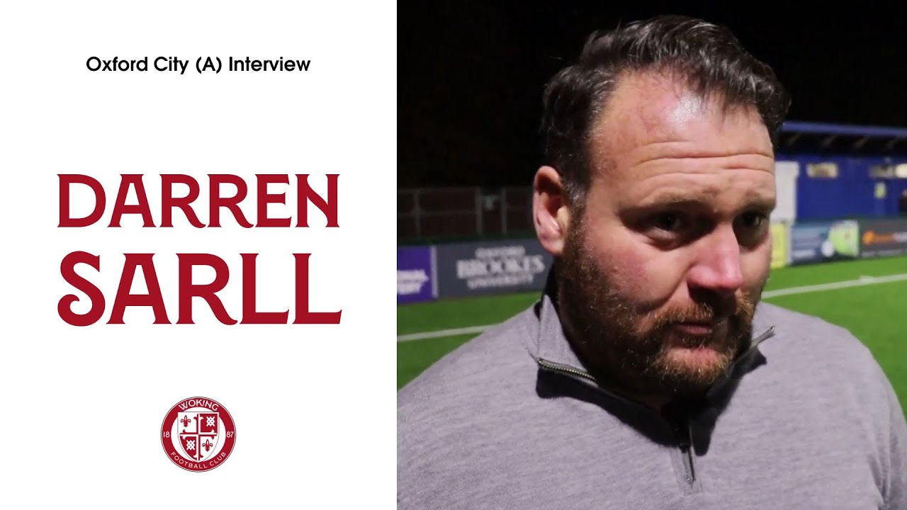 Oxford City 3-2 Woking | Darren Sarll Interview