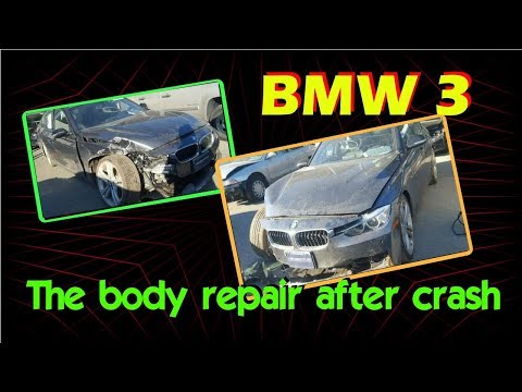 BMW 3. F 30. The body repair. Ремонт кузова.