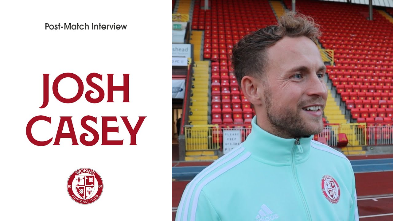 Gateshead 1-3 Woking | Josh Casey Interview