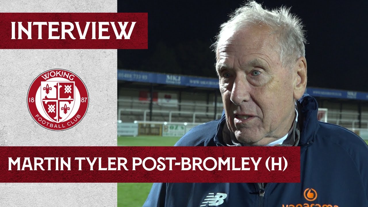 Woking 0-2 Bromley | Martin Tyler Interview