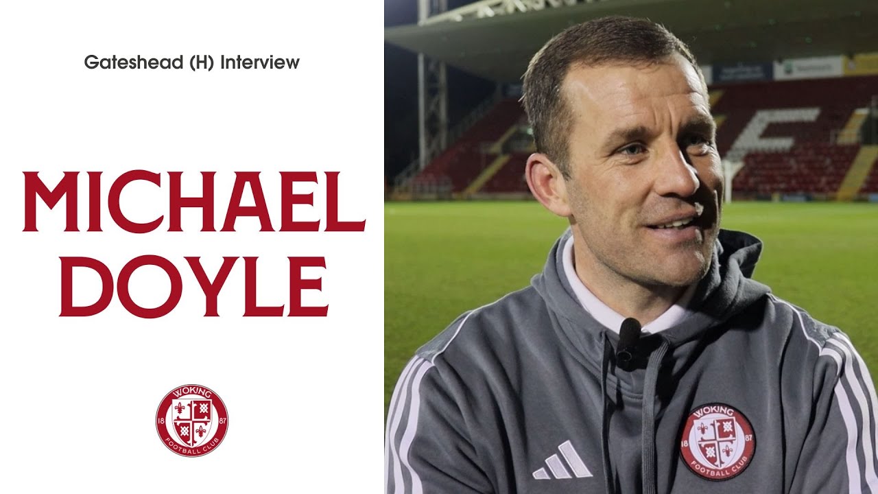 Woking 3-2 Gateshead | Michael Doyle Interview