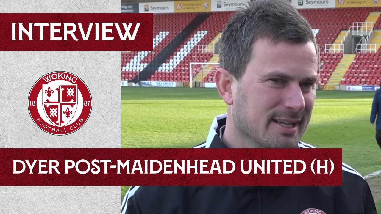 Woking 1 - 0 Maidenhead United | Ian Dyer Interview